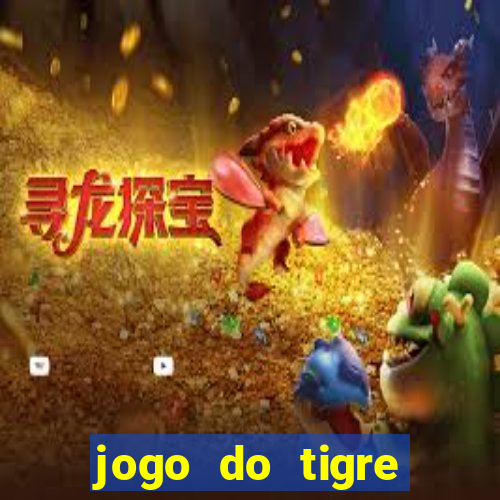 jogo do tigre rodada gratis